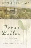 Texas Belles: One More Chance/Courtin Patience/Susannahs Secret/The Sheriff and the Outlaw (Heartsong Novella Collection)