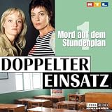 Doppelter Einsatz 01 Mord auf dem Stundenplan/2 CDs