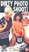 Dirty Photo Shoot! [VHS]