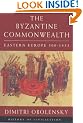 Byzantine Commonwealth: Eastern Europe 500-1453 (History of Civilization)