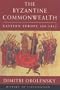 Phoenix: The Byzantine Commonwealth: Eastern Europe 500-1453