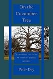 On the cucumber tree : scenes from the life of an itinerant jobbing scientist