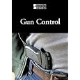 Gun Control (Introducing Issues With Opposing Viewpoints)