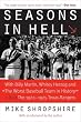 Seasons in Hell: With Billy Martin, Whitey Herzog and "The Worst Baseball Team in History"-The 1973-1975 Texas Rangers