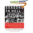 Seasons in Hell: With Billy Martin, Whitey Herzog and The Worst Baseball Team in History-The 1973-1975 Texas Rangers by Mike Shropshire