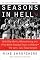 Seasons in Hell: With Billy Martin, Whitey Herzog and "The Worst Baseball Team in History"-The 1973-1975 Texas Rangers