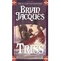 Triss: A Novel of Redwall by Brian Jacques