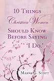 10 Things Christian Women Should Know Before Saying 'I Do'