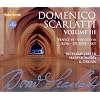 Domenico Scarlatti: The Complete Sonatas, Vol.3