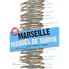 Marseille Manuel de Survie
