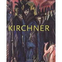 Ernst Ludwig Kirchner: The Dresden and Berlin Years