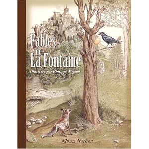 Fables de La Fontaine : Illustrées par Philippe Mignon