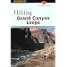 Hiking Grand Canyon Loops (Regional Hiking Series)