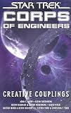 Star Trek: SCE: Creative Couplings (Star Trek: Corps of Engineers)