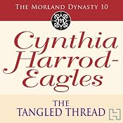 The Tangled Thread: Morland Dynasty, Book 10 | [Cynthia Harrod-Eagles]