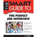 the smart guide to the perfect job interview smart guides