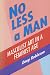 Books : No Less a Man: Masculist Art in a Feminist Age