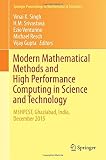 Modern Mathematical Methods and High Performance Computing in Science and Technology: M3HPCST, Ghaziabad, India, December 2015 (Springer Proceedings in Mathematics & Statistics)