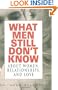 What Men Still Don't Know About Women, Relationships, and Love
