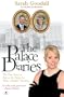 The Palace Diaries: The True Story of Life at the Palace by Prince Charles Secretary