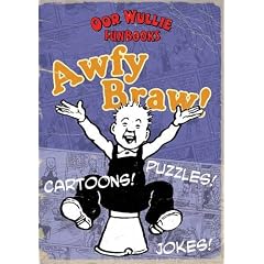 Awfy Braw - Oor Wullie Funbooks Number One
