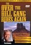 Over the Hill Gang Rides Again
