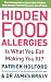 Book HIDDEN FOOD ALLERGIES : IS WHAT YOU EAT MAKING YOU ILL?