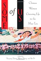 Some of Us: Chinese Women Growing Up in the Post-Mao Era
