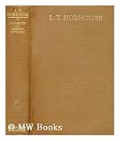 L. T. Hobhouse, his life and work : with selected essays and articles / John A. Hobson and Morris Ginsberg