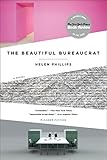 The Beautiful Bureaucrat: A Novel