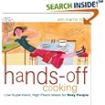 Hands-Off Cooking: Low-Supervision, High-Flavor Meals for Busy People