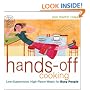 Hands-Off Cooking: Low-Supervision, High-Flavor Meals for Busy People