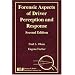 Forensic Aspects of Driver Perception and Response, Second Edition