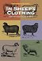 In Sheep's Clothing: A Handspinner's Guide to Wool