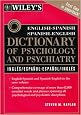 Wiley's English-Spanish Spanish-English Dictionary of Psychology and Psychiatry