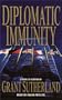Diplomatic Immunity: A Novel of suspense