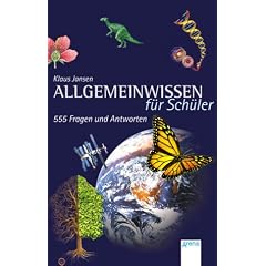 Allgemeinwissen f�r Sch�ler - (Big Book): 555 Fragen und Antworten