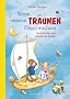 Wenn unseren Tr�umen Fl�gel wachsen. Geschichten und Gebete f�r Kinder