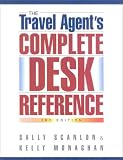 The Travel Agents Complete Desk Reference, 3rd Edition