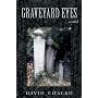 Graveyard Eyes
