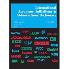 International Acronyms, Initialisms and Abbreviations Dictionary