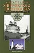Great Lakes Shipwrecks & Lighthouses: True Stories of Courage & Bravery