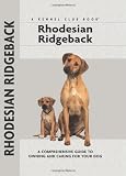 Rhodesian Ridgeback (Comprehensive Owner's Guide)