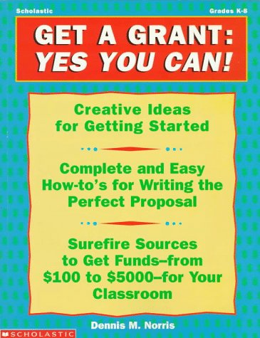 Get a Grant: Yes You Can! (Grades K-8)
