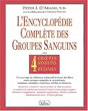 Encyclop�die des 4 groupes sanguins