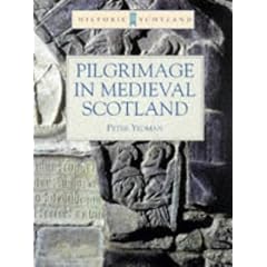 Pilgrimage in Medieval Scotland (Historic Scotland)
