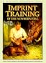 Imprint Training of the Newborn Foal (A Western Horseman Book)