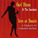 Live at Dazzle-a Tribute to Carmen Mcrae