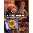 Design Dynamics: Integrating Design and Technology by  Joyce S. Hertzson, Eileen F. Bushnell, Stephanie K. Cole, and Karen Sardisco