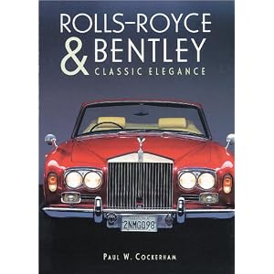Rolls-Royce and Bentley: Classic Elegance (Open Road)